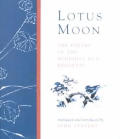 Lotus Moon The Poetry Of The Buddhist