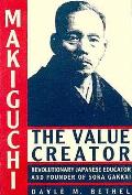 Makiguchi The Value Creator Revolution