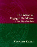 Wheel Of Engaged Buddhism A New Map Of the Path