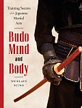 Budo Mind & Body Training Secrets Of The