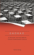Gaokao A Personal Journey Behind Chinas Examination Culture