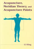 Acupuncture Meridian Theory & Acupunct