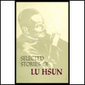 Selected Stories Of Lu Hsun