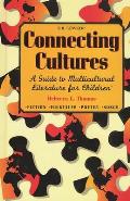 Connecting Cultures: A Guide to Multicultural Literature for Children