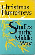 Christmas Humphreys Studies In The Middl