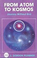 From Atom To Kosmos Journey Without En
