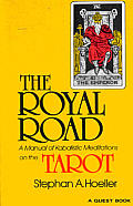 Royal Road A Manual Of Kabalistic Meditations On The Tarot