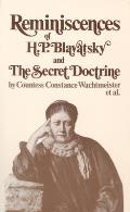 Reminiscences of H P Blavatsky & the Secret Doctrine