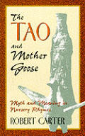 Tao & Mother Goose Myth & Meaning In Nursery Rhymes