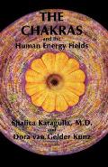 Chakras & The Human Energy Fields