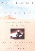 Perfume of the Desert Inspirations from the Sufi Wisdom
