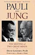 Pauli & Jung A Meeting of Two Great Minds