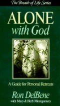 Alone With God A Guide For Personal Retreat