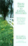 From Grim To Green Pastures Meditation