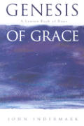 Genesis Of Grace A Lenten Book Of Days