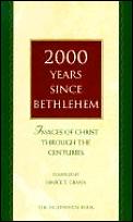 2000 Years Since Bethlehem Images Of Chr