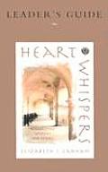 Heart Whispers Leader's Guide: Benedictine Wisdom for Today