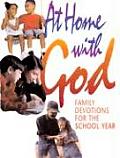At Home With God Family Devotions For Th