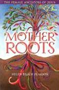 Mother Roots The Female Ancestors of Jesus