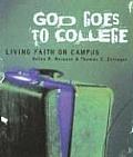 God Goes to College: Living Faith on Campus