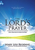 Lords Prayer Jesus Teaches Us How to Pray