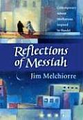Reflections of Messiah Contemporary Advent Meditations Inspired by Handel