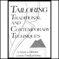 Tailoring Traditional & Contemporary Tec