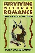 Surviving Without Romance African Women