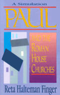 Paul & The Roman House Churches A Simula