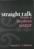 Straight Talk From A Brethren Sister