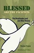 Blessed Are the Pacifists: The Beatitudes and Just War Theory