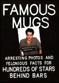 Famous Mugs Arresting Photos & Felonioui