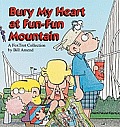 Bury My Heart At Fun Fun Mountain Foxtro