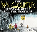 Non Sequitur Survival Guide for the Nineties