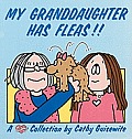 My Granddaughter Has Fleas!!: A Cathy Collection Volume 10