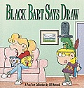 Black Bart Says Draw A Fox Trot Collection