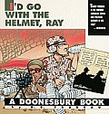 Id Go With The Helmet Ray A Doonesbury Book
