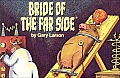 Bride Of The Far Side