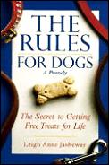Rules For Dogs The Secret To Getting F