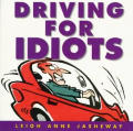 Driving For Idiots