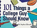 101 Things A College Guy Should Know