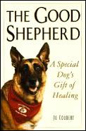 Good Shepherd A Special Dogs Gift Of Hea