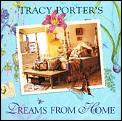 Tracy Porters Dreams From Home