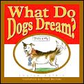 What Do Dogs Dream