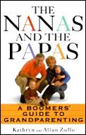 Nanas & The Papas A Boomers Guide To Grandpare
