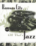 Kansas City & All Thats Jazz