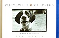 Why We Love Dogs a Bark & Smile Book