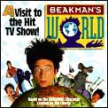 Beakmans World A Visit To The Hit Tv Sho