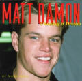 Matt Damon Chasing A Dream