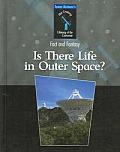 Is There Life in Outer Space?